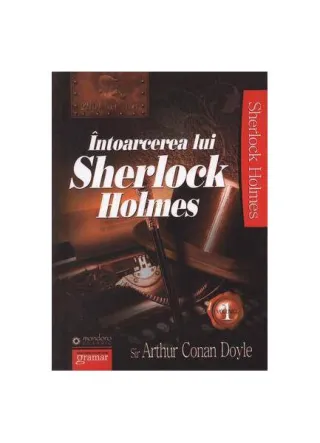 Întoarcerea lui Sherlock Holmes (Vol. I)