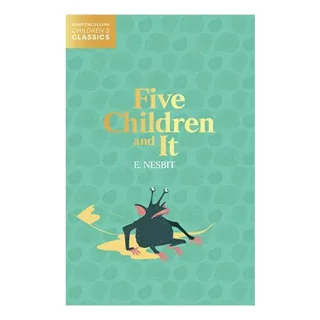 Five Children and It (HarperCollins Children's Classics)