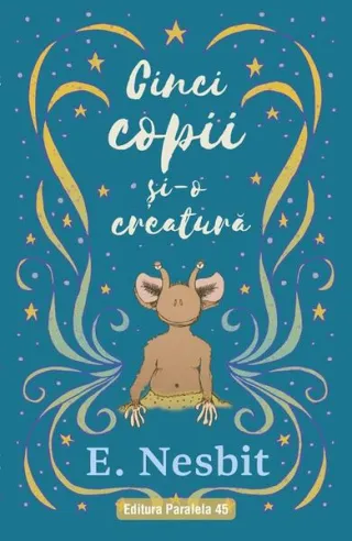 Cinci copii și-o creatură (Vol. 1)