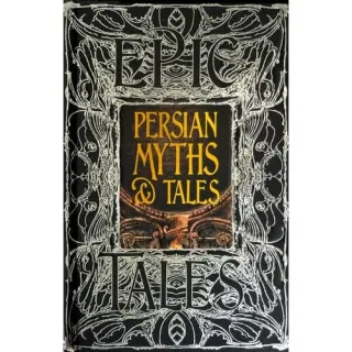 Persian Myths & Tales (Gothic Fantasy Series)