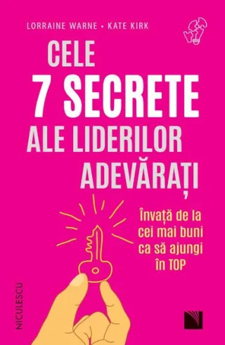 Cele 7 secrete ale liderilor adevărați