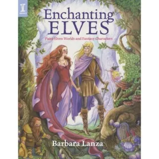 Enchanting Elves: Paint Elven Worlds and Fantasy Characters