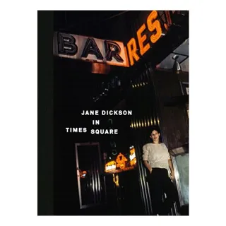 Jane Dickson in Times Square