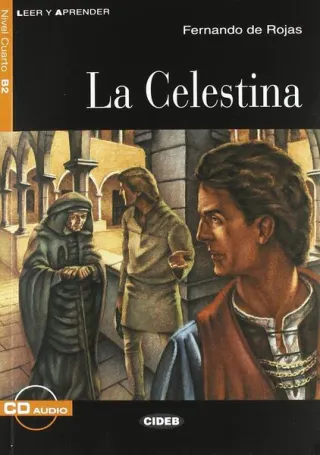 La Celestina + CD (Nivel Cuarto B2)