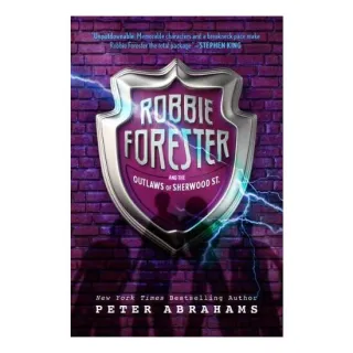 Robbie Forester and the Outlaws of Sherwood St.