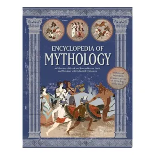 Encyclopedia of Mythology A Collection of Greek and Roman Heroes, Gods, and Monsters with Collectible Ephemera - Includes 16 Beautifully Designed Pieces of Mythology Ephemera