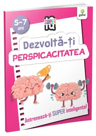 Dezvoltă-ți perspicacitatea