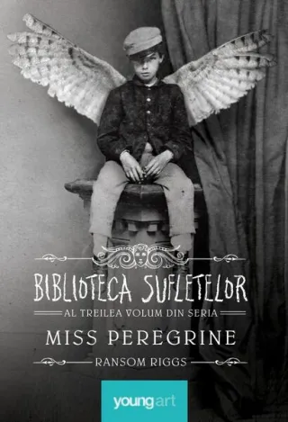 Biblioteca Sufletelor. Miss Peregrine (Vol. 3)