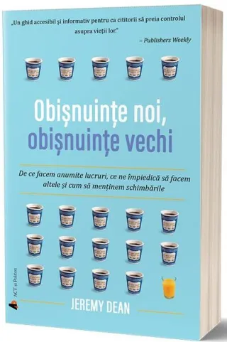 Obișnuințe noi, obișnuințe vechi
