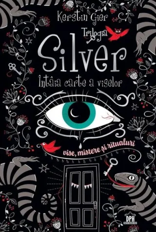 Trilogia Silver. Întâia carte a viselor (Vol. 1)