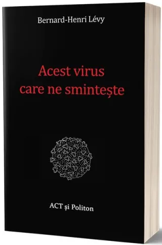 Acest virus care ne smintește