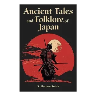Ancient Tales and Folklore of Japan