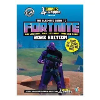 Fortnite Ultimate Guide by GamesWarrior 2023 Edition