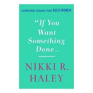 If You Want Something Done