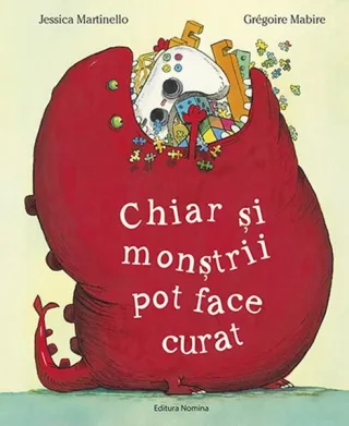 Chiar și monștrii pot face curat