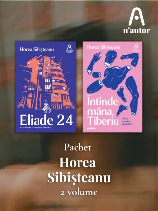 Pachet Horea Sibișteanu 2 vol.