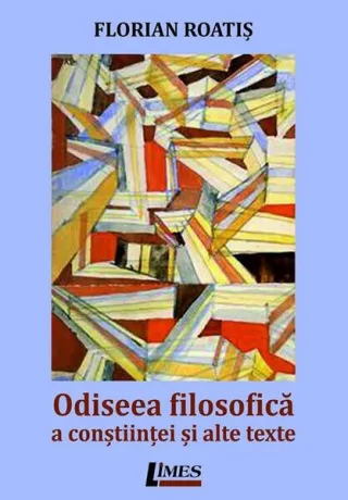 Odiseea filosofică a conștiinței și alte texte
