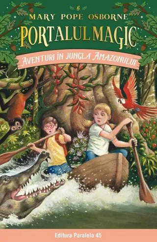 Portalul magic. Aventuri în jungla Amazonului (Vol. 6)