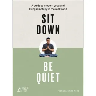 Sit Down, Be Quiet