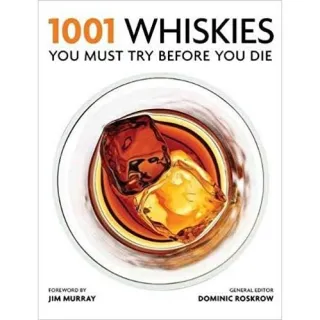 1001 Whiskies You Must Try Before You Die, Dominic Roskrow