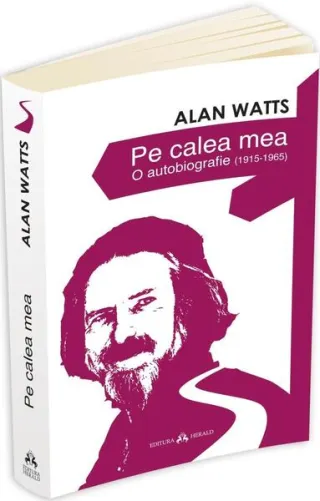 Pe calea mea - O autobiografie (1915-1965)