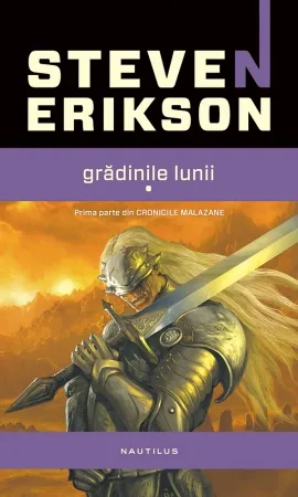 Gradinile Lunii (Seria CRONICILE MALAZANE, partea I, paperback)
