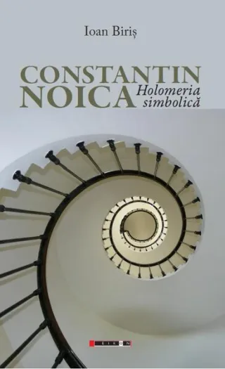 Constantin Noica - Holomeria simbolică