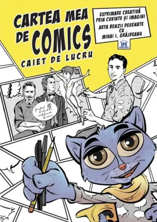 Cartea mea de comics. Caiet de lucru