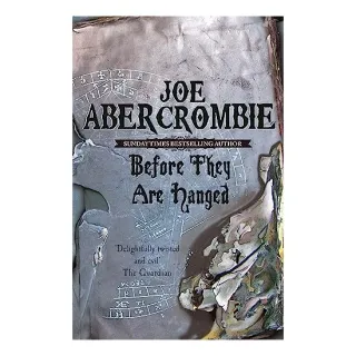 Before They Are Hanged, Joe Abercrombie