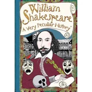 WILLIAM SHAKESPEARE - A VERY PECULIAR HISTORY