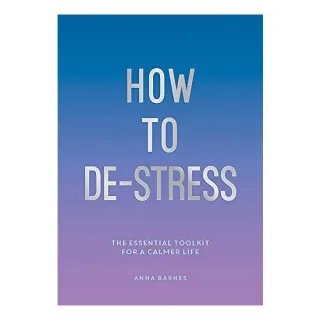 How To De-Stress