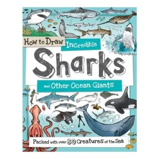 How To Daw Incredible Sharks And Other Ocean Giant(...)