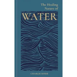 The Healing Nature Of Water