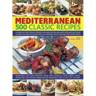 Mediterranean: 500 Classic Recipes