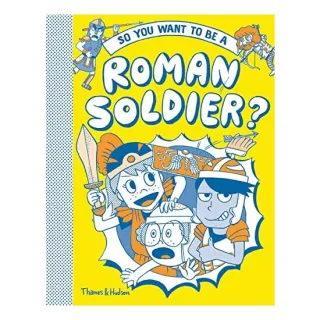 So You Want to Be a Roman Solider?