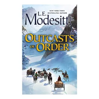 Outcasts of Order (Saga of Recluce), L. E. Modesitt, Jr.