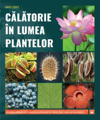 Călătorie în lumea plantelor