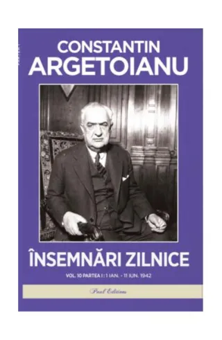 Însemnări zilnice (Vol. 10, Partea 1)