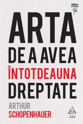 Arta de a avea întotdeauna dreptate