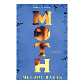 Moth, Melody Razak