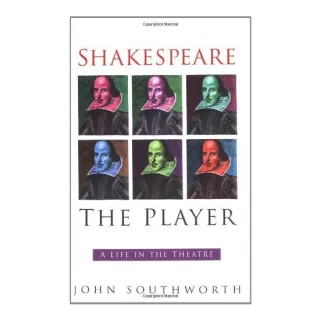 Shakespeare, the Player