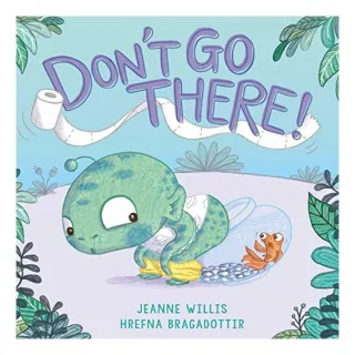 Don't Go There!, Jeanne Willis, Hrefna Bragadottir
