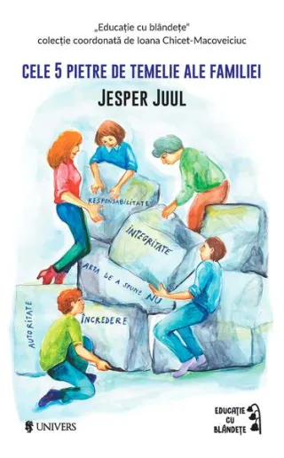 Cele 5 pietre de temelie ale familiei