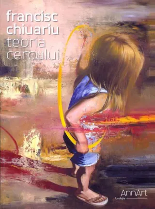 Teoria cercului: Teoria cercului (catalog expoziţie)