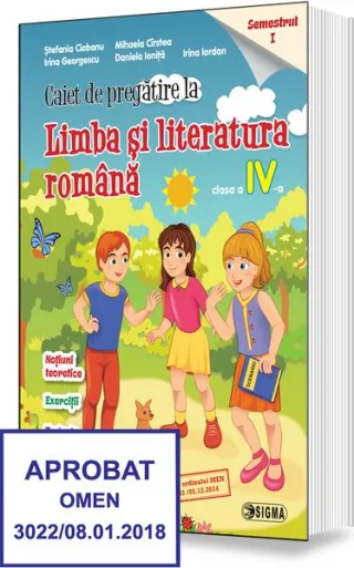 Caiet de pregătire la Limba și literatura română. Clasa a IV-a, semestrul 1