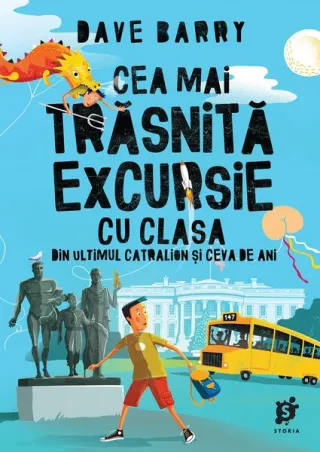 Cea mai trăsnită excursie cu clasa (Vol. 1)