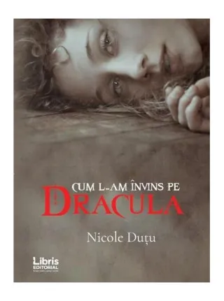 Cum l-am învins pe Dracula