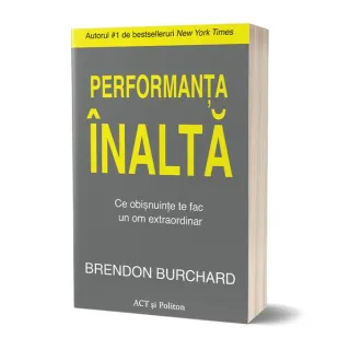 Performanța înaltă. Ce obișnuințe te fac un om extraordinar