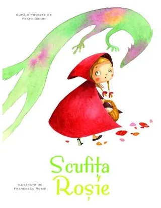 Scufița Roșie. Povești ilustrate
