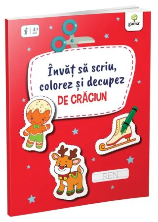 Învăț să scriu, colorez și decupez de Crăciun